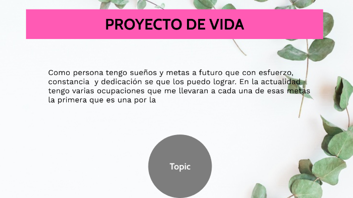 PROYECTO DE VIDA by elide lozano on Prezi