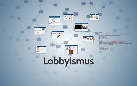 Lobbyismus By Wo Me On Prezi