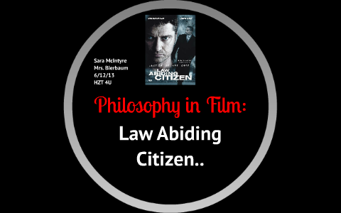 Philosophy in Film: Law Abiding Citizen by Sara Mac on Prezi Next