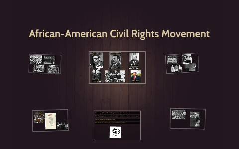 African-American Civil Rights Movement by Carolina Casaes on Prezi