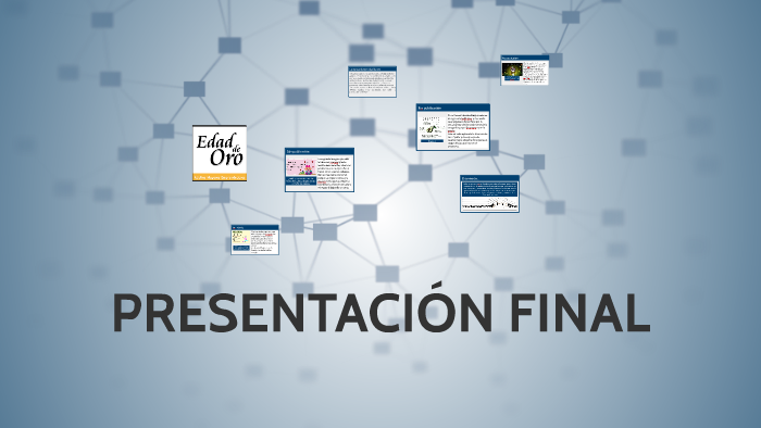 PRESENTACIÓN FINAL by on Prezi