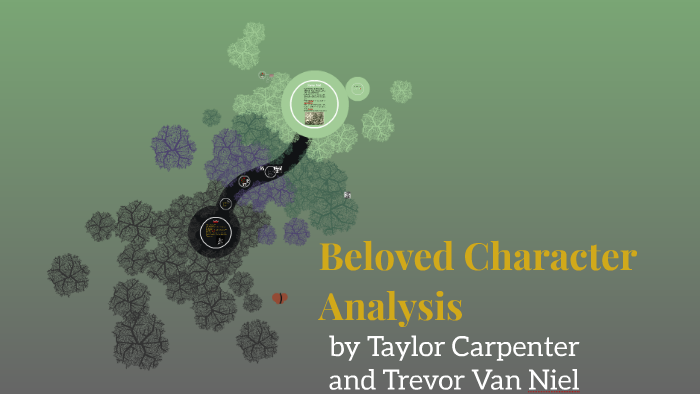Beloved Character Analysis by Trevor VanNiel on Prezi