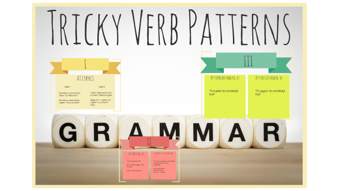 Tricky Verb Patterns By Mark Volder On Prezi