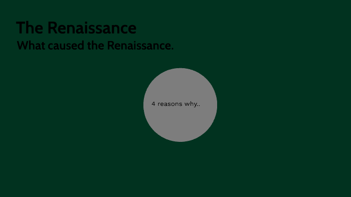 The renaissance by luke power on Prezi