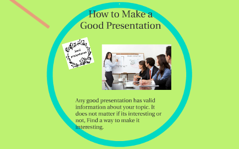 How to Make a Good Presentation by Yamelette Colon on Prezi