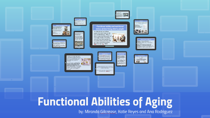 Functional Abilities Of Aging By Miranda Gilcrease On Prezi