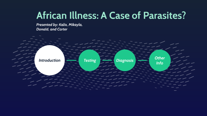 Case Study: African Sleeping Sickness by Kalix Tran on Prezi