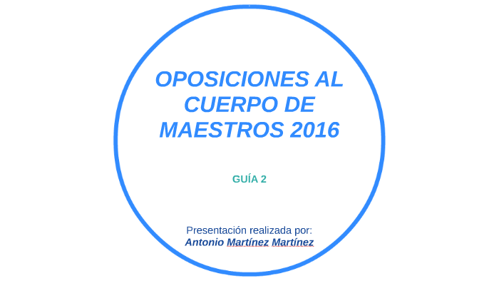 GUÍA 2 - OPOSICIONES AL CUERPO DE MAESTROS 2016 by ANTONIO MARTÍNEZ ...