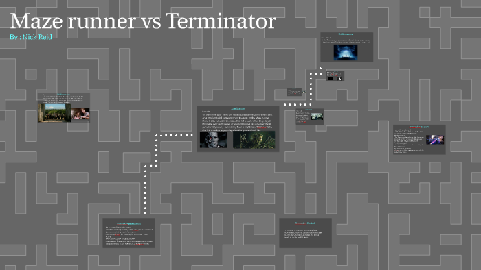 Maze runner vs Terminator by Karli Bach on Prezi