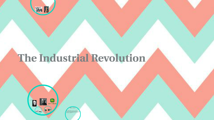 The Industrial Revolution by mia t on Prezi