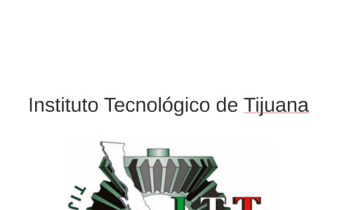 Instituto Tecnologico de Tijuana by Alan Garcia Perez