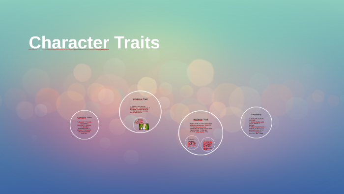 Character Traits by Ashley Johnson on Prezi