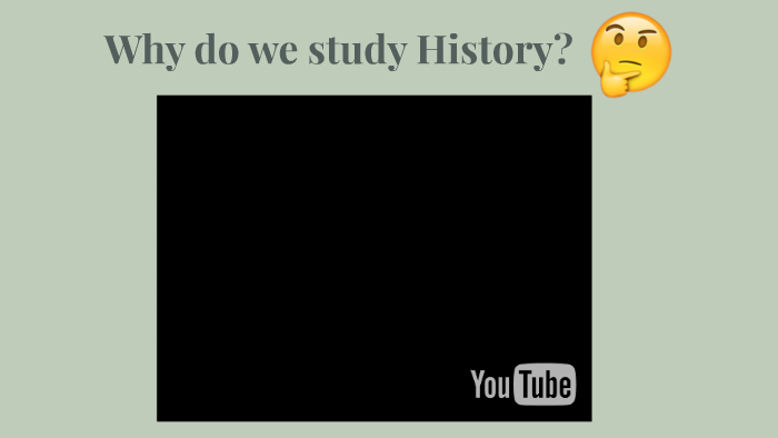 Why do we study History? by Lili Cruz on Prezi