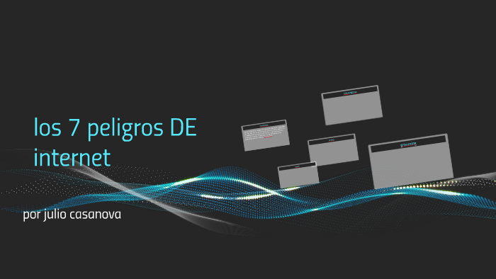 Los 7 Peligros De Internet By Víctor Martínez On Prezi