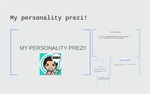 MY PERSONALITY PREZI! by Dylan Aziere on Prezi Next