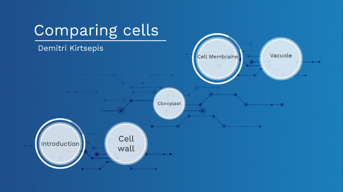comparing cells by Demitri Kritsepis on Prezi