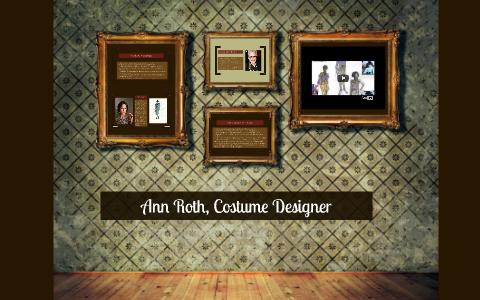 Ann Roth, Costume Designer by Andrea Day on Prezi