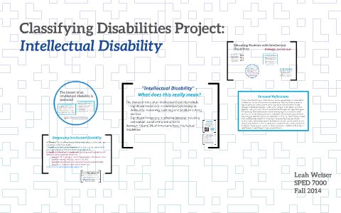 Disability Classification: Intellectual Disability by Leah Weiser