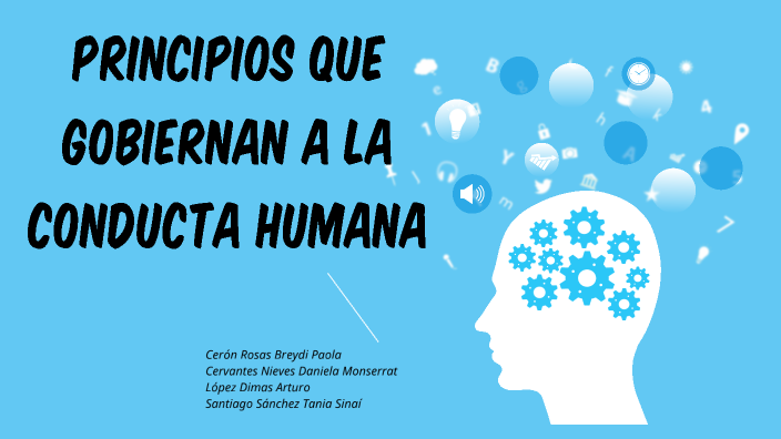 principios que gobiernan a la conducta humana by Breydi Cerón on Prezi