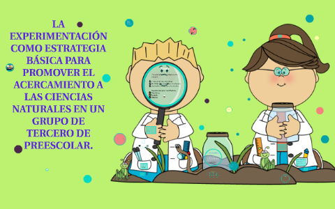 La experimentación como estrategia básica para promover el a by Ale aguilar