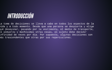 TOMA DE DECISIONES by patricia espinoza perez on Prezi