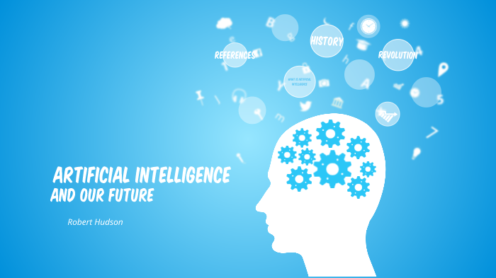 artificial intelligence by robert hudson on Prezi