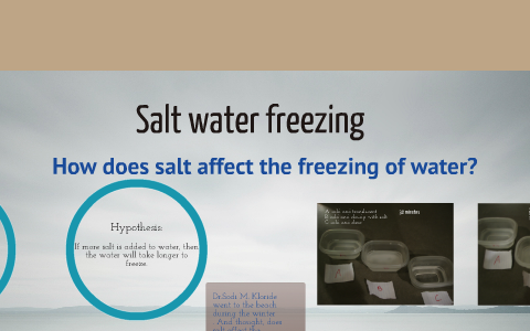 Salt water freezing by Jake Jessop on Prezi