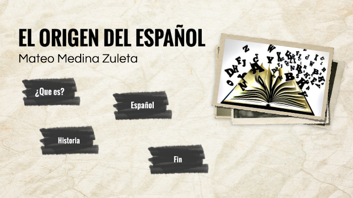 El Origen del Español by Kano Cano on Prezi