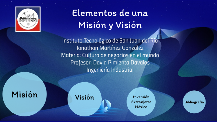 Elementos de una visión y misión by Jonathan Martinez on Prezi
