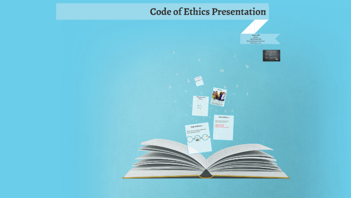 Code of Ethics Presentation by Jasmine Hill on Prezi