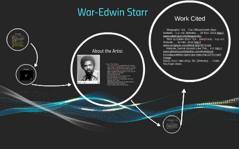 War-Edwin Starr by Dylan McKitterick on Prezi