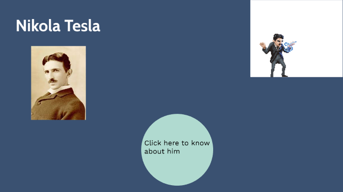 Nikola Tesla by Javier Garcia Calcerrada on Prezi
