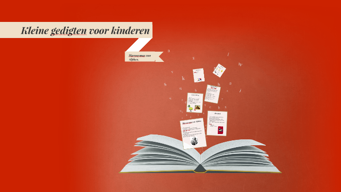 Kleine gedigten voor kinderen. by Donna Franse on Prezi
