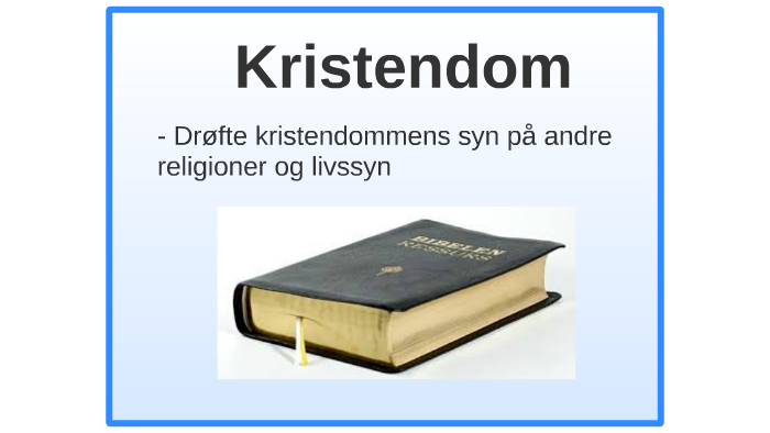 Kristendom By Øyvind Emil Nilsen On Prezi