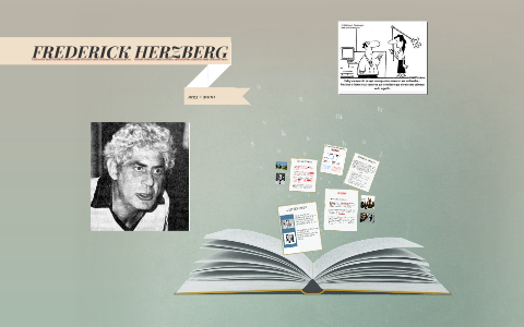 FREDERICK HERZBERG by Danya Porras on Prezi