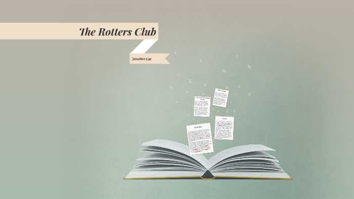 The Rotters Club by Hillary Sotheran on Prezi