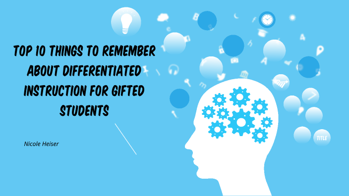 Top 10 Things to Remember about Differentiated Instruction for Gifted ...