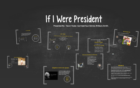 If I Were President by