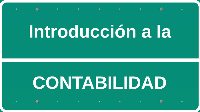 Introducción a la Contabilidad by Fernando Lopez Lopez on Prezi