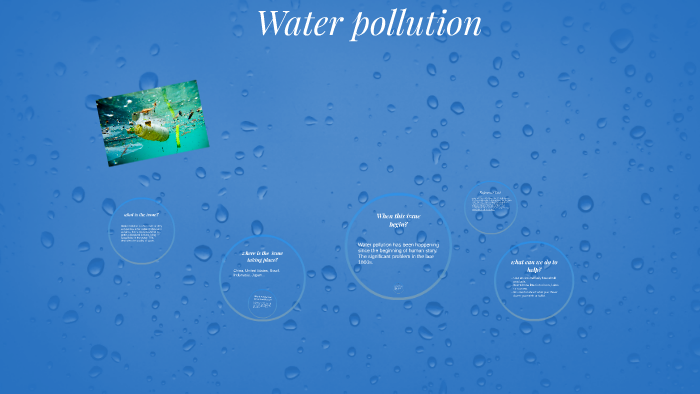 Water pollution by phoenix hung on Prezi