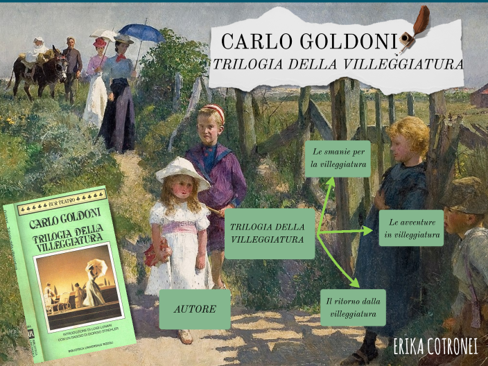 GOLDONI E TRILOGIA DELLA VILLEGGIATURA By Erika Cotronei