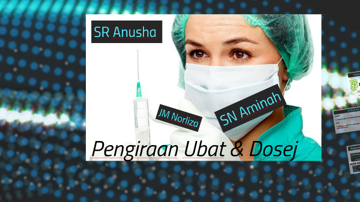 Pengiraan Ubat Dosej Calculating Medicine Dose By Zarif Syahmi