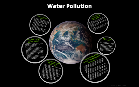 Water Pollution by Tess W on Prezi