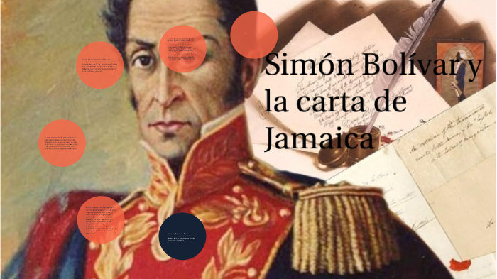 Simón Bolívar y la carta de Jamaica by Carolina Laguna on Prezi
