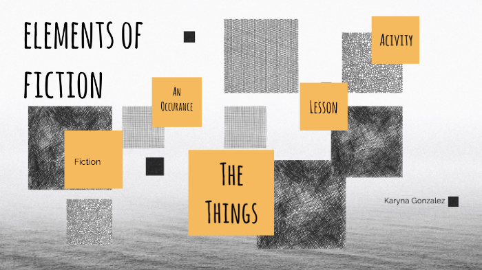 Elements of Fiction by Karyna Gonzalez on Prezi