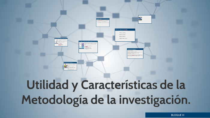 Utilidad y Características de la Metodolo de la