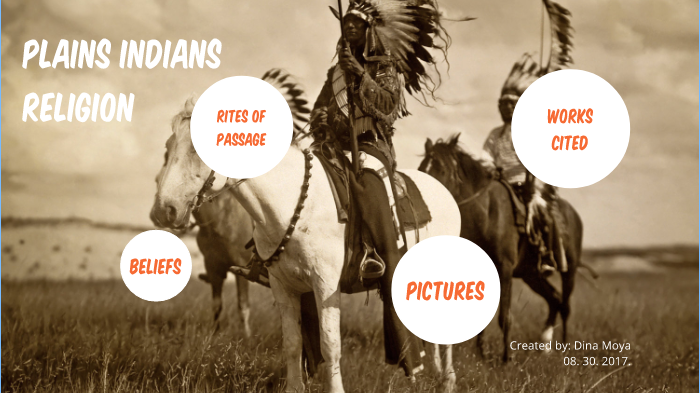 Plains Indians Religion By Dina Moya On Prezi