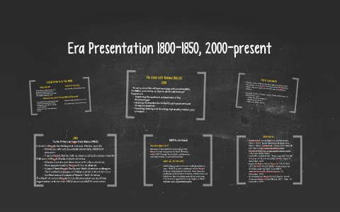 Era Presentation 1800-1850, 2000-present by Annamarie Pavlock on Prezi