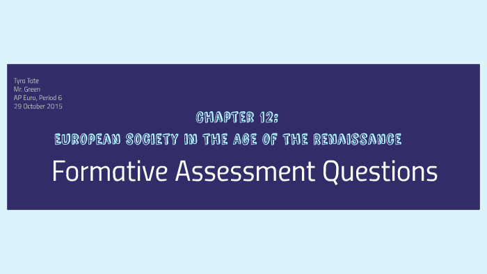 Formative Assessment by Tyra Tate on Prezi