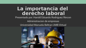 La importancia del Derecho Laboral by harold rodriguez on Prezi Design